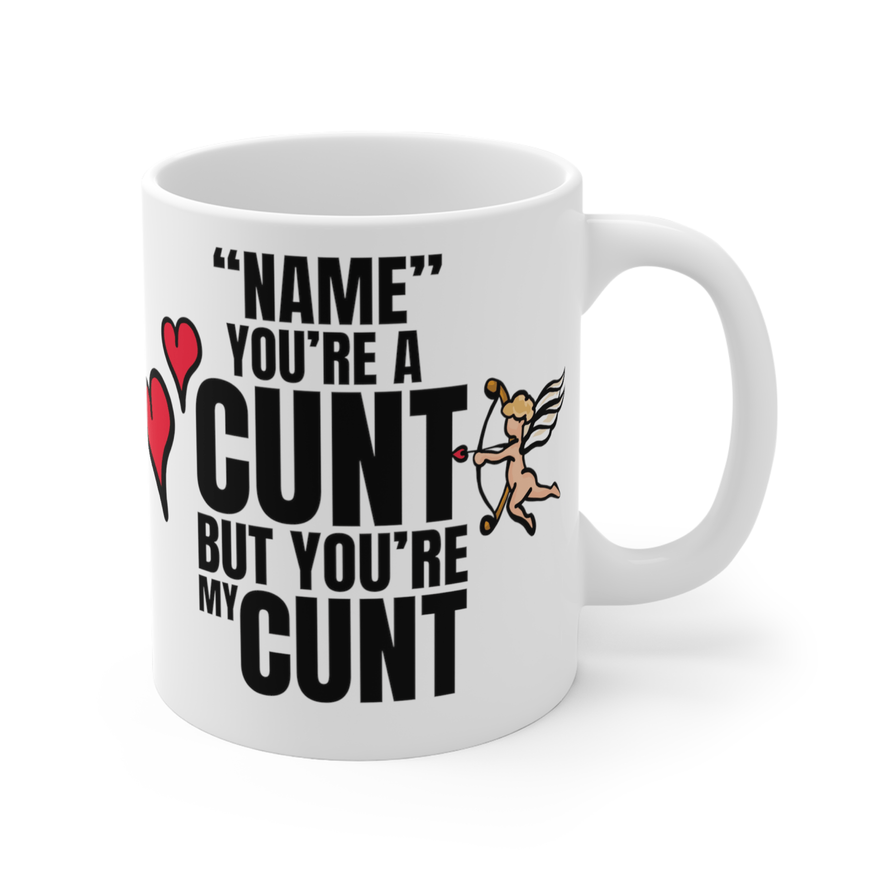 But you're mine 🥰 - Personalised Coffee Mug