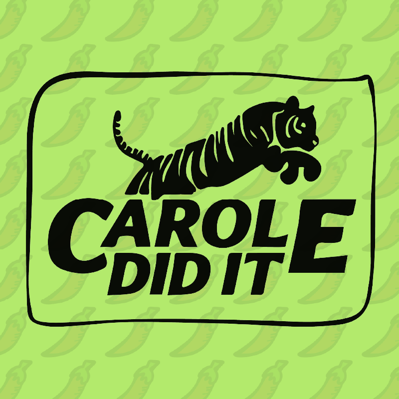 Carole Did It 🥩 - Women's T Shirt