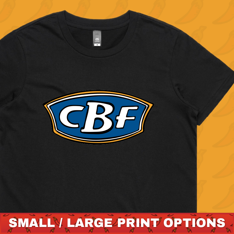 CBF โบ๐ค๐ฃ - Women's T Shirt