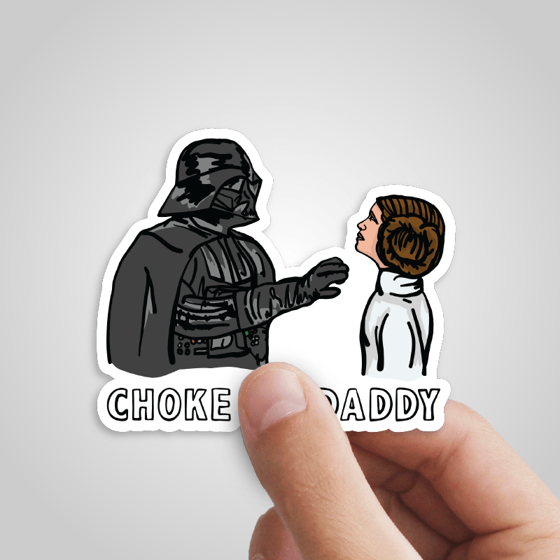 Choke Me Daddy 😲 - Sticker