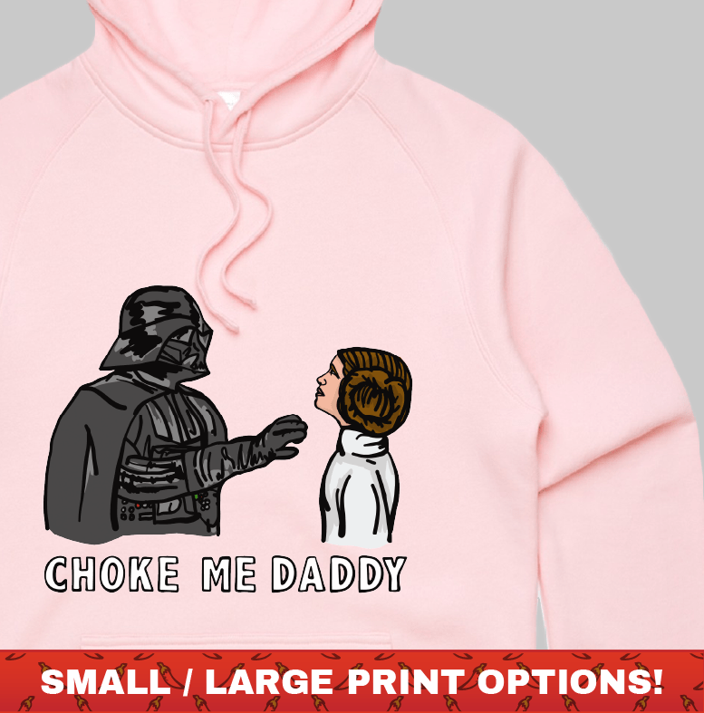 Choke Me Daddy ๐ฒ - Unisex Hoodie