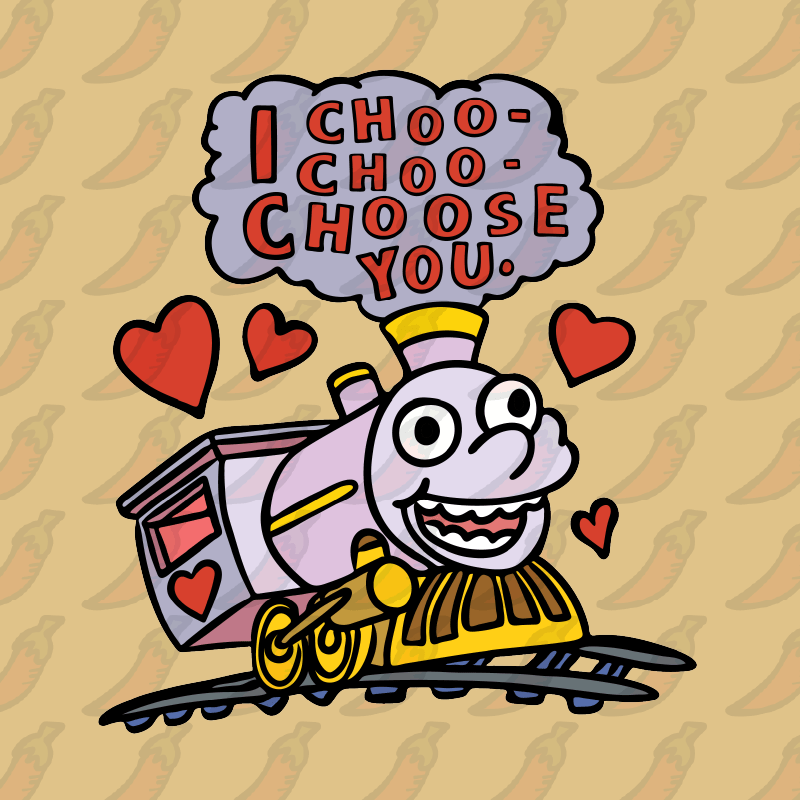 CHOO CHOO CHOOSE YOU 🚂- Stubby Holder