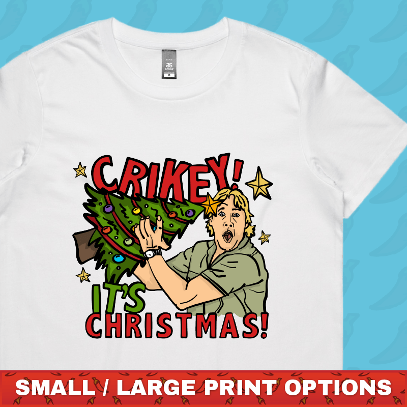 Crikey Itโs Christmas ๐๐- Women's T Shirt