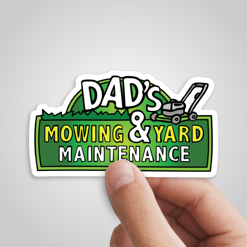 Dadโs Mowing Company ๐ โ Sticker