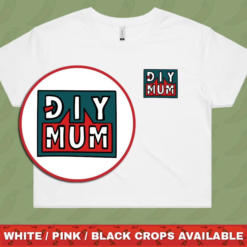 DIY Mum 🔨 – Women's Crop Top