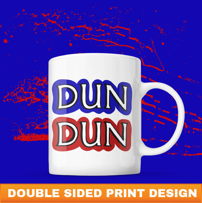 Dun Dun ๐ - Coffee Mug
