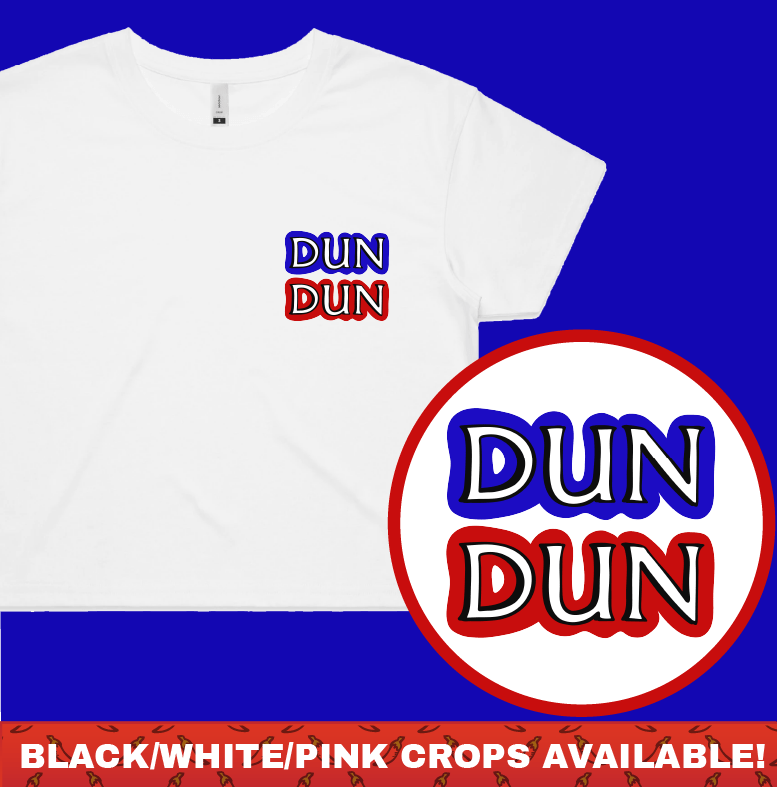 Dun Dun ๐ - Women's Crop Top