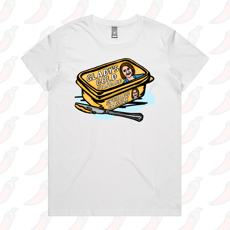 Glady's Gold Standard 🧈 - Women's T Shirt