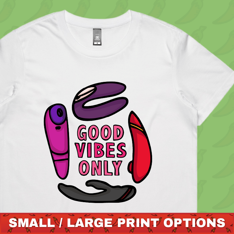 Good Vibes Only ๐ก โ Women's T Shirt