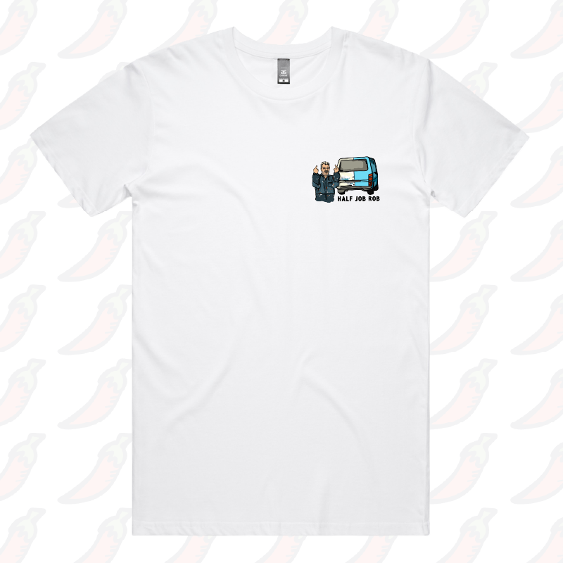 Half Job Rob 🤬 - Men's T Shirt