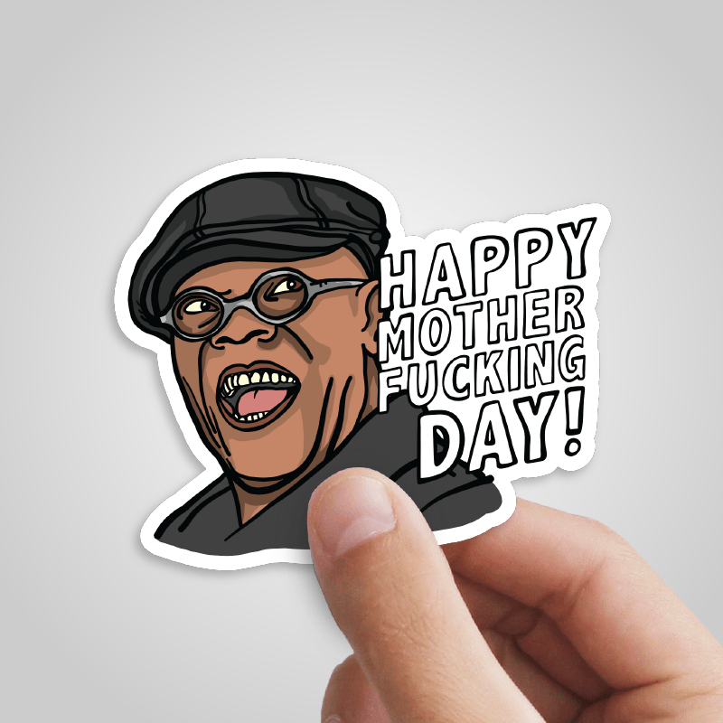 Happy Mother-F**king Day ๐ - Sticker