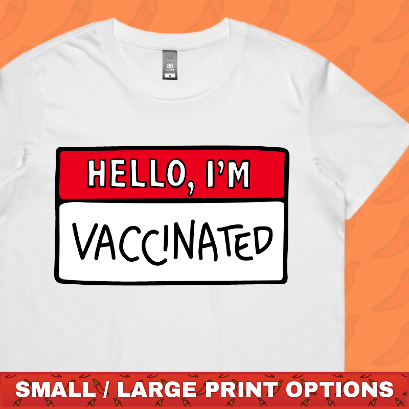 Hello, I'm Vaccinated ๐ - Women's T Shirt