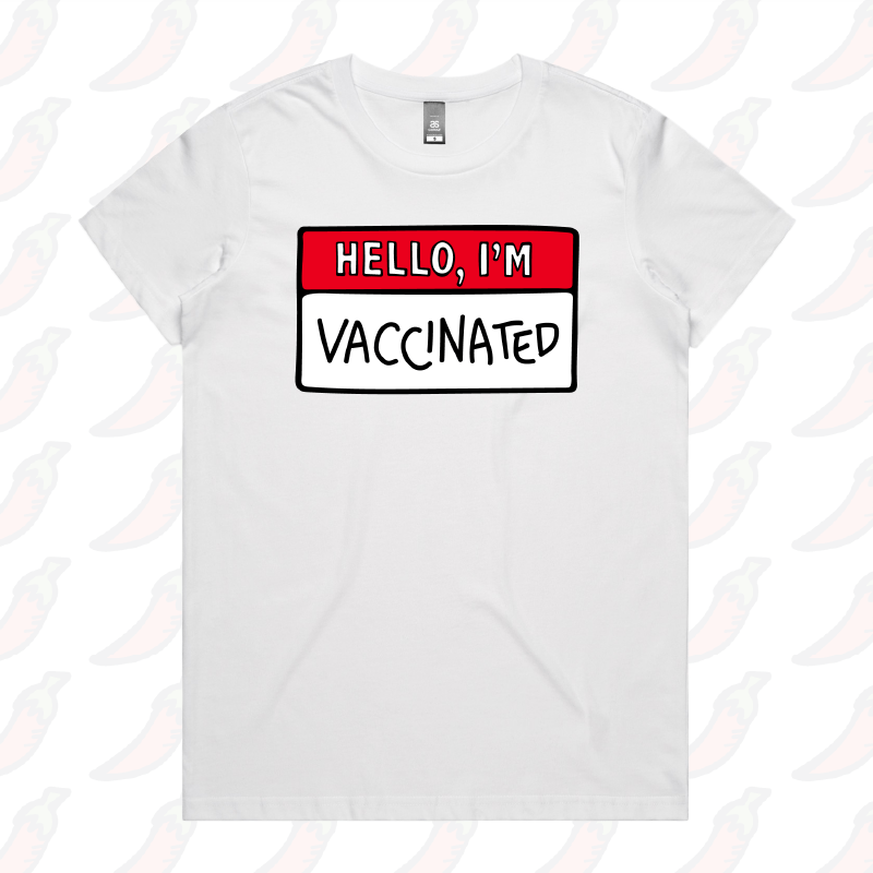 Hello, I'm Vaccinated ๐ - Women's T Shirt