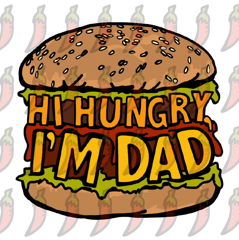 Hi Hungry, I'm Dad 🍔 - Unisex Hoodie