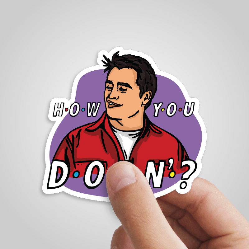 HOW YOU DOIN? ๐- Sticker
