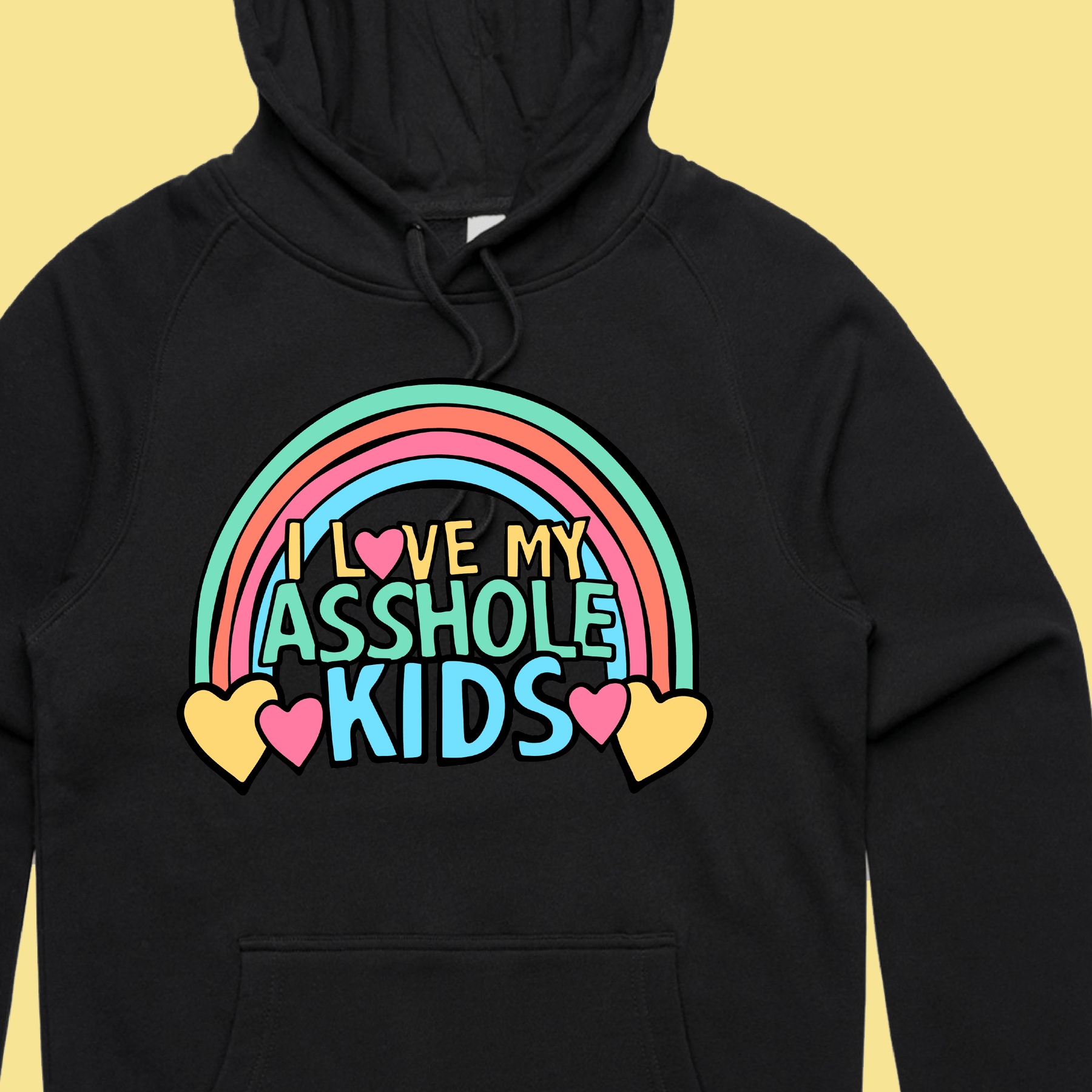 I Love My A$$hole Kids ❤️💢 - Unisex Hoodie