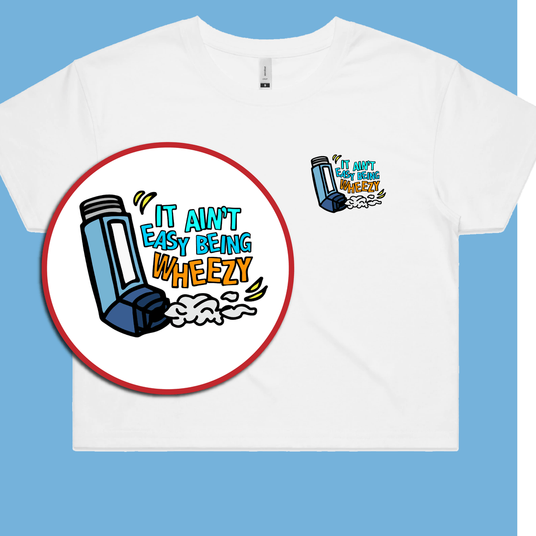 It Ainโt Easy Being Wheezy ๐ซ๐จ โ Women's Crop Top