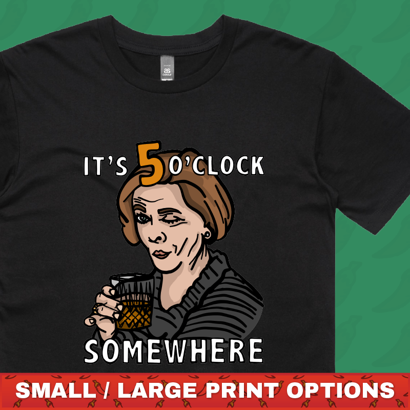 It's 5 o'clock Somewhere ⌚ - Men's T Shirt