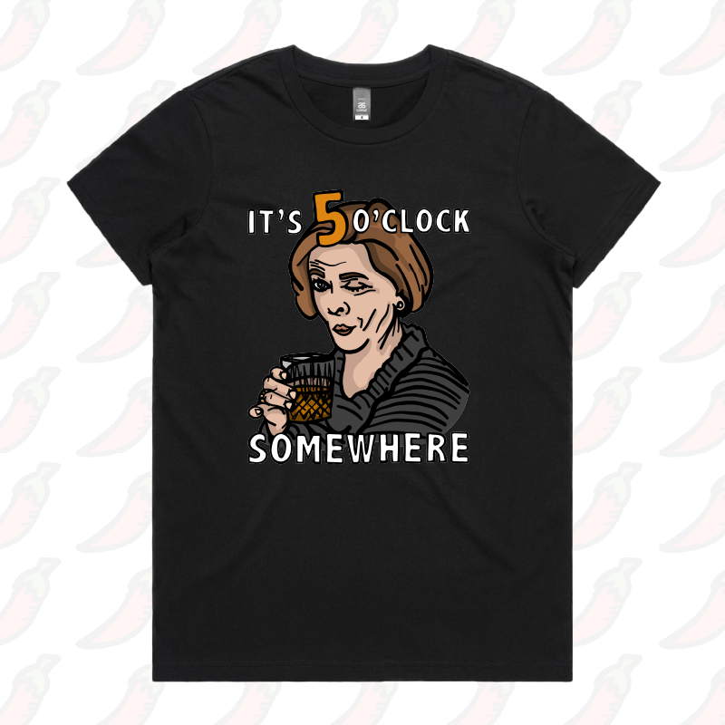 It's 5 o'clock Somewhere ⌚ - Women's T Shirt