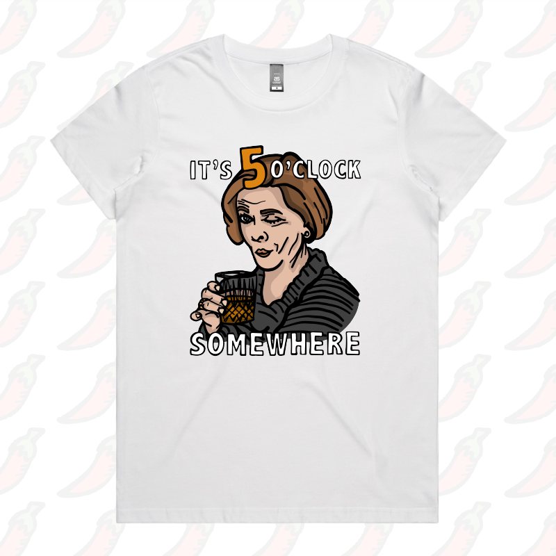 It's 5 o'clock Somewhere ⌚ - Women's T Shirt