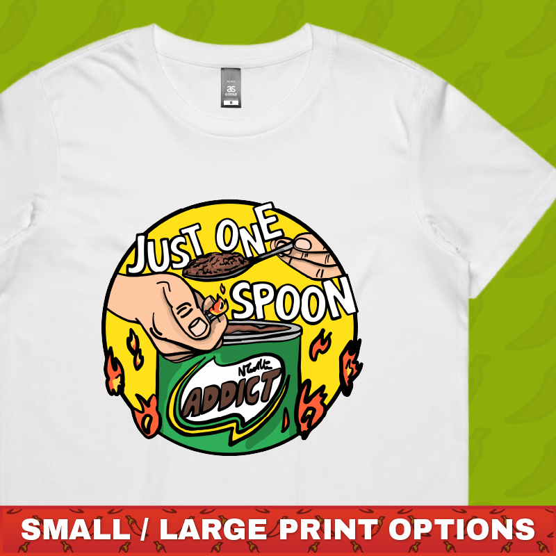 Just One Spoon 🥄 - Women's T Shirt