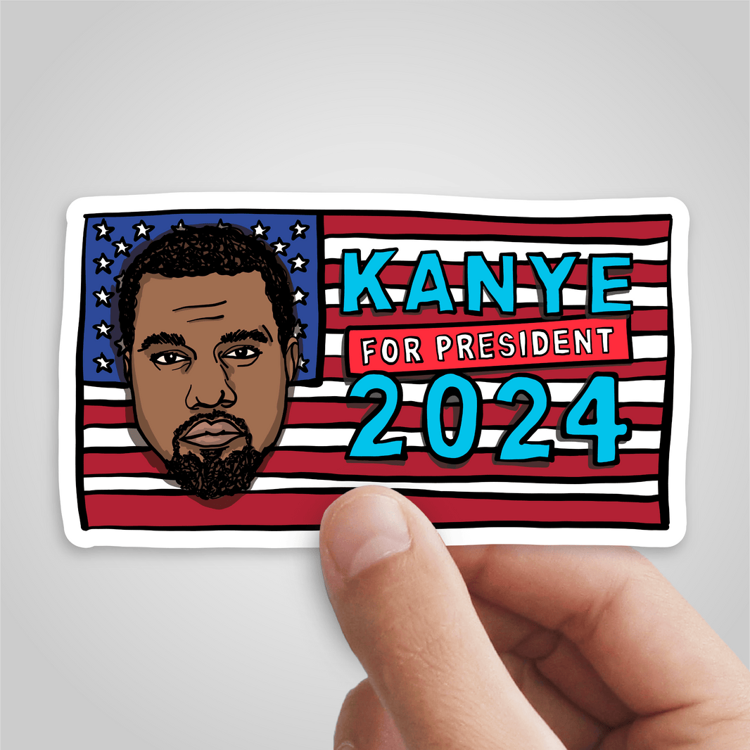 Kanye For President 2024 ๐ฝ - Sticker