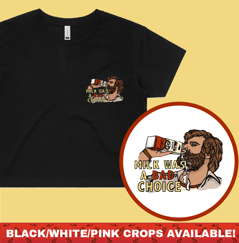 Milk Was A Bad Choice 🥛 - Women's Crop Top