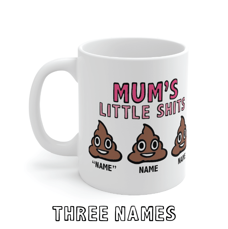 Mum's Little 💩's - Customisable Coffee Mug