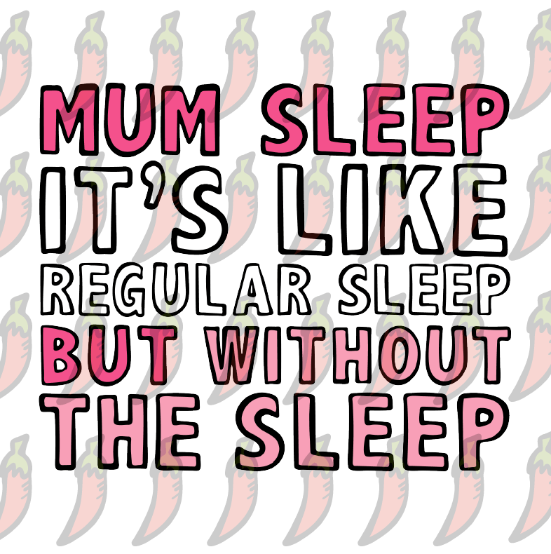 Mum Sleep 🥱 - Unisex Hoodie