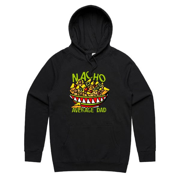 Nacho Average Dad 😉 – Unisex Hoodie