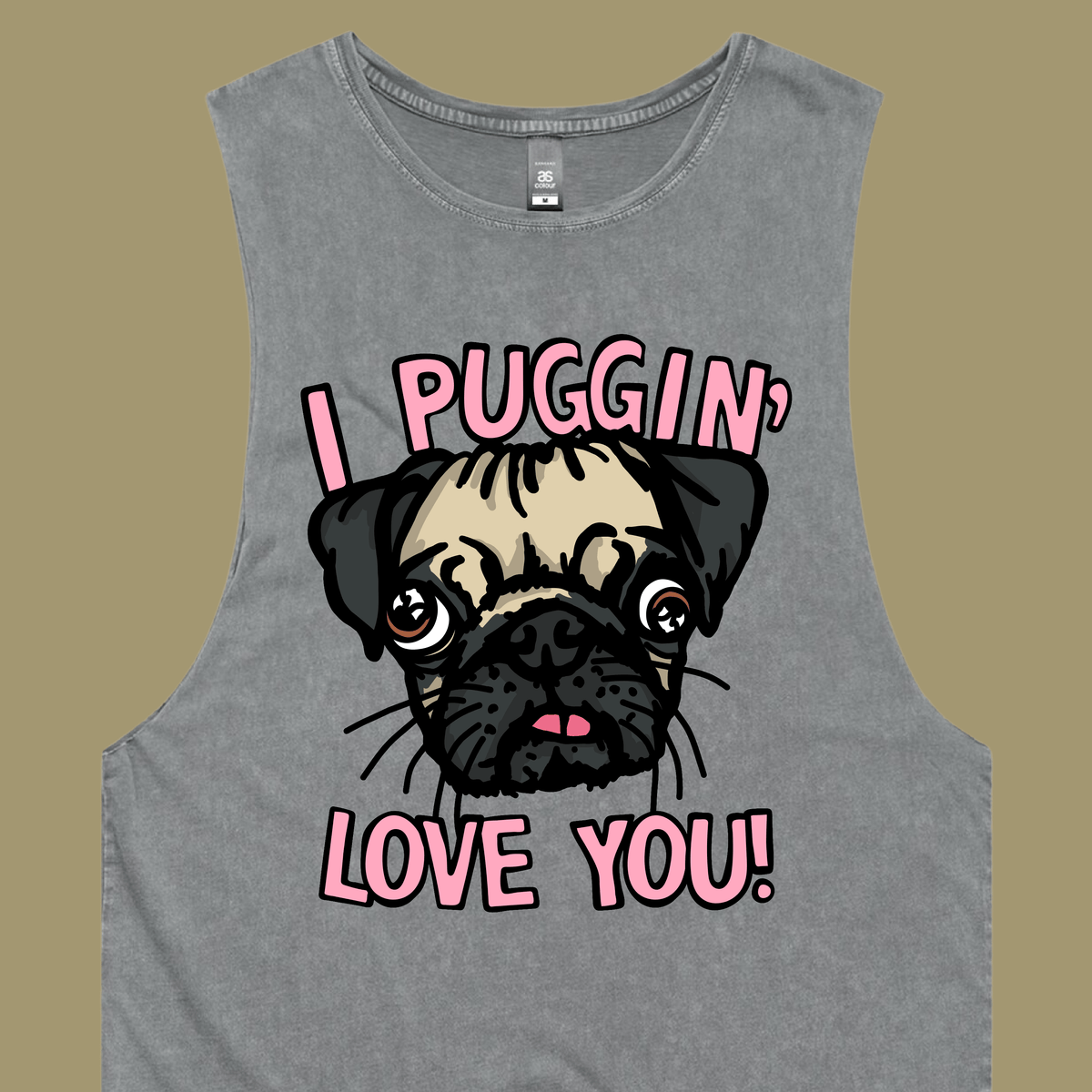 Puggin Love you 🐶❣️ - Tank