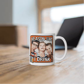 Reason Why I Drink 🍺 - Customisable Coffee Mug