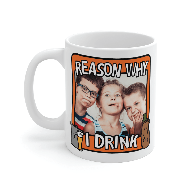 Reason Why I Drink 🍺 - Customisable Coffee Mug