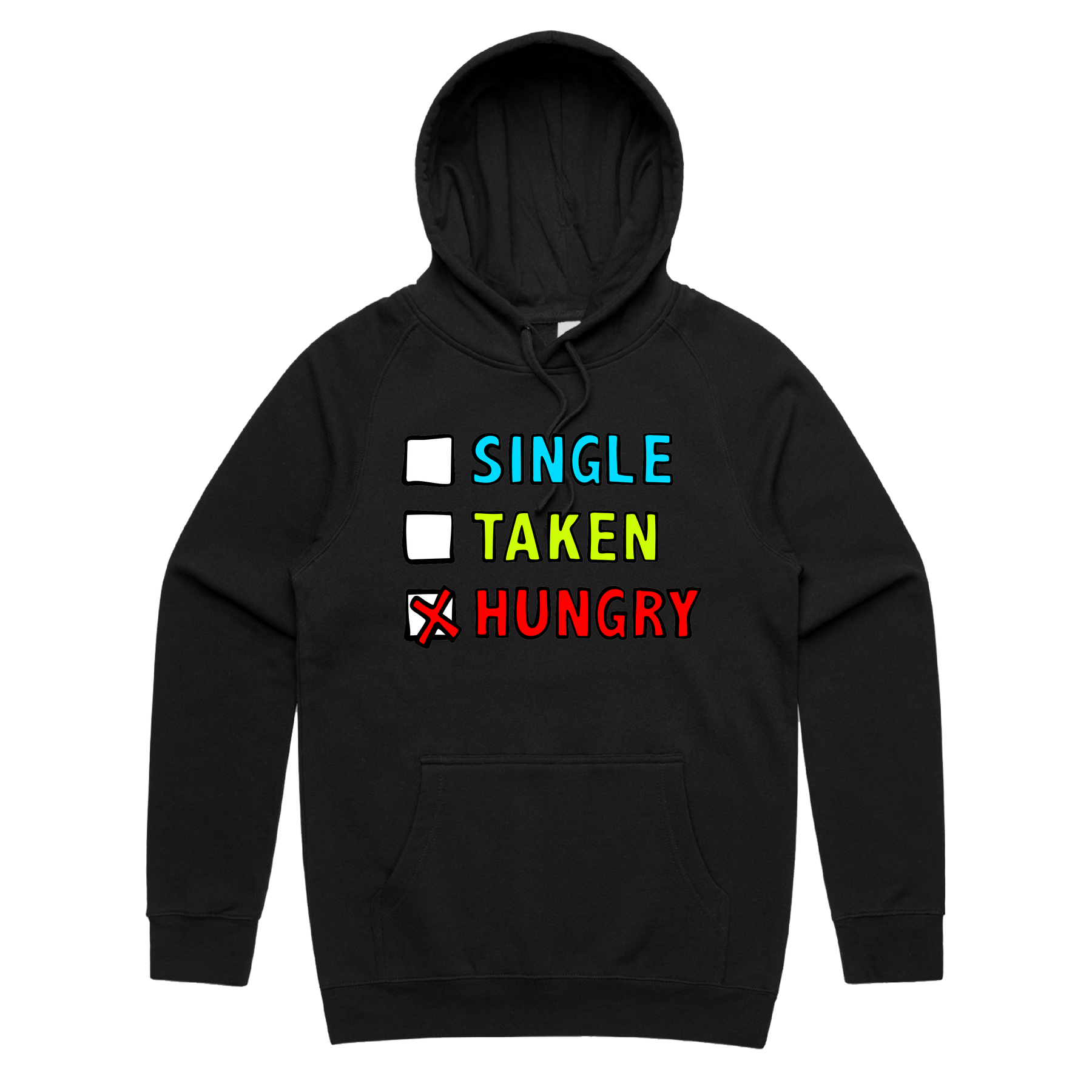 S / Black / Large Front Print Single Taken Hungry ๐๐ - Unisex Hoodie