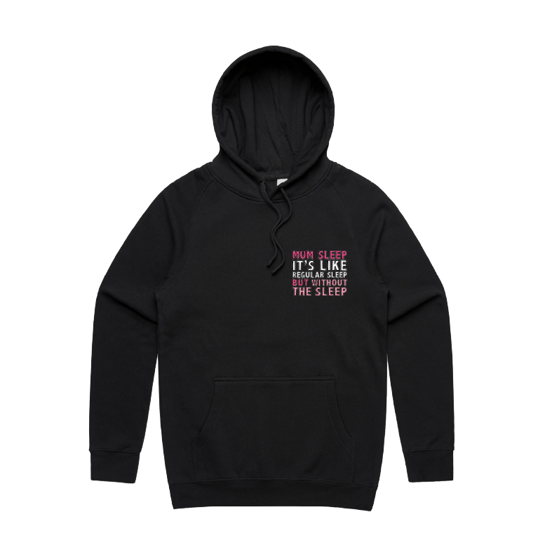 S / Black / Small Front Design Mum Sleep 🥱 - Unisex Hoodie