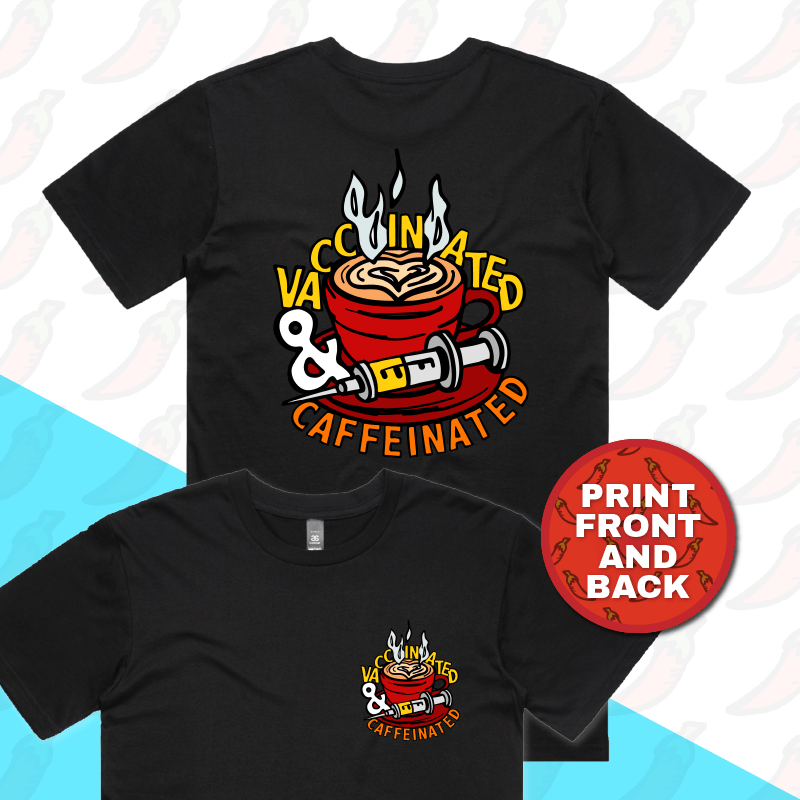 S / Black / Small Front & Large Back Design Vaccinated & Caffeinated ๐โ - Men's T Shirt