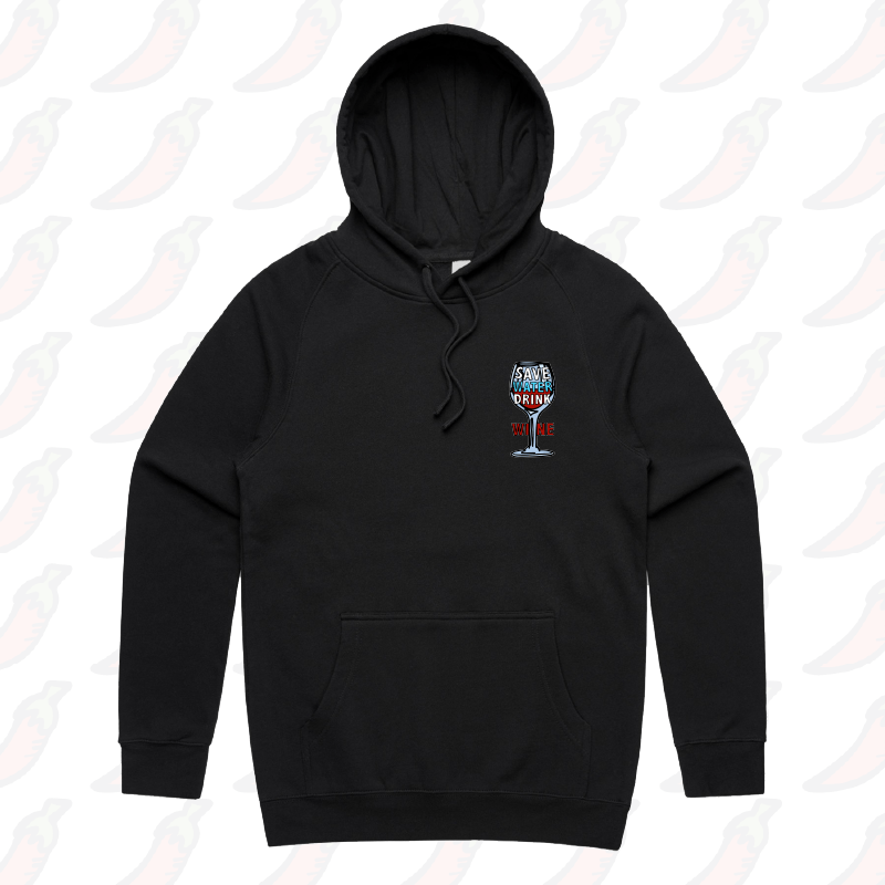 S / Black / Small Front Print Save Water Drink Wine ๐ท- Unisex Hoodie