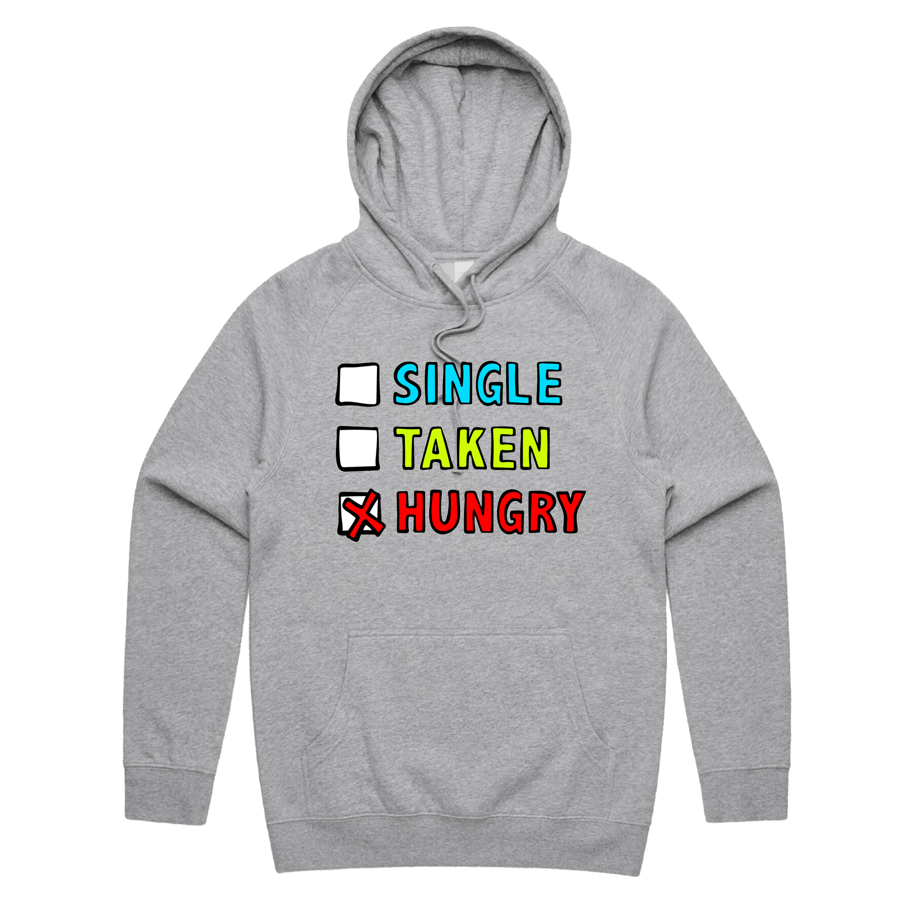 S / Grey / Large Front Print Single Taken Hungry ๐๐ - Unisex Hoodie