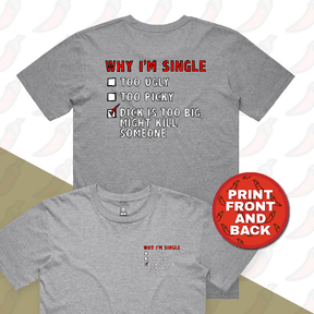 S / Grey / Small Front & Large Back Design Why I’m Single 🍆☠️ - Men's T Shirt