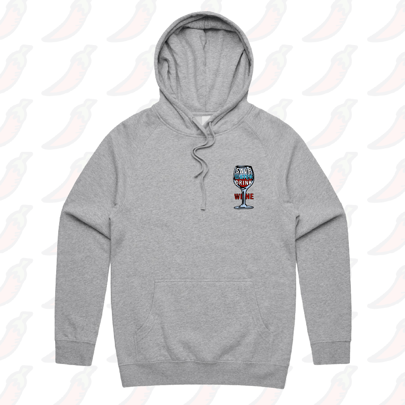 S / Grey / Small Front Print Save Water Drink Wine ๐ท- Unisex Hoodie