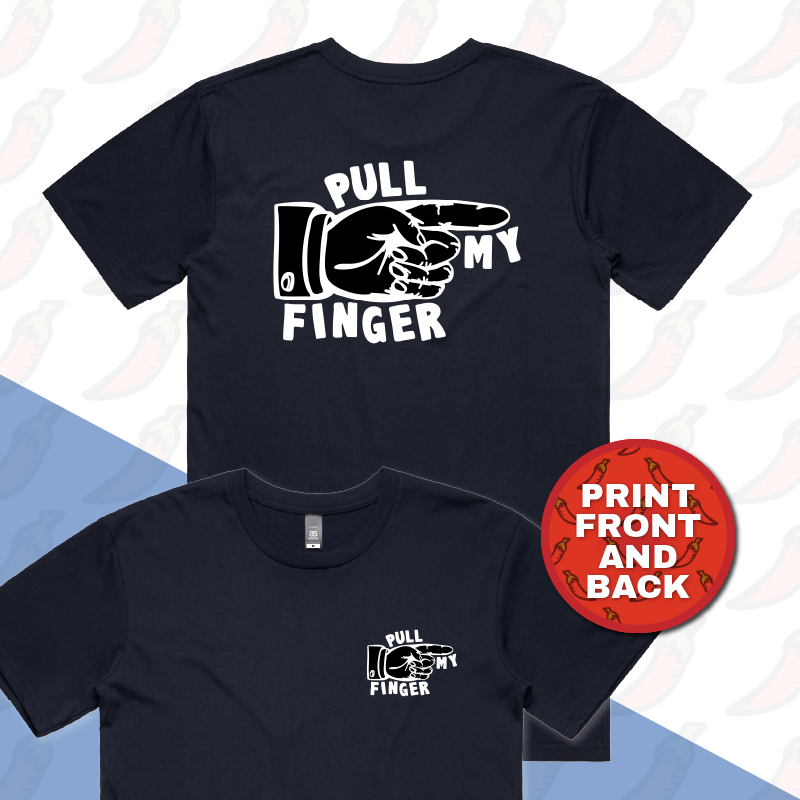 S / Navy / Small Front & Large Back Design Pull My Finger ๐ โ Men's T Shirt