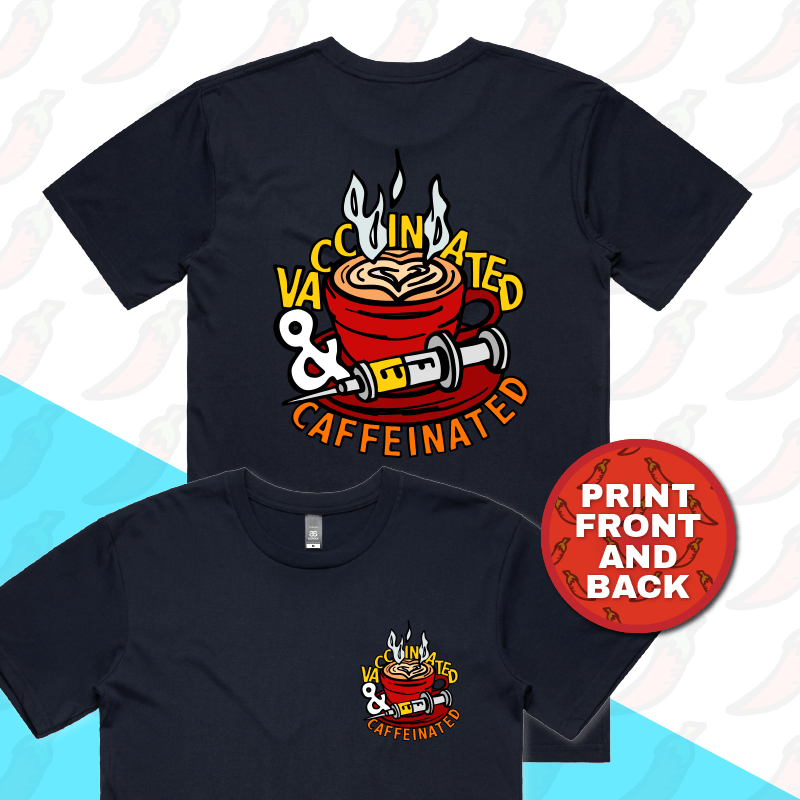 S / Navy / Small Front & Large Back Design Vaccinated & Caffeinated ๐โ - Men's T Shirt