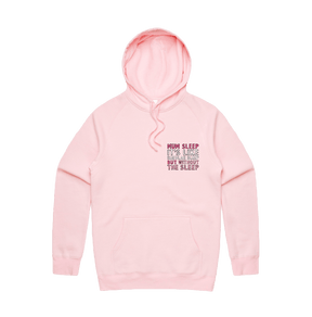 S / Pink / Small Front Design Mum Sleep 🥱 - Unisex Hoodie