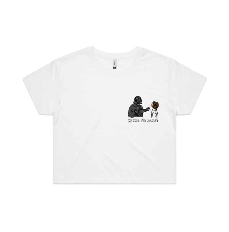 S / White Choke Me Daddy 😲 - Women's Crop Top