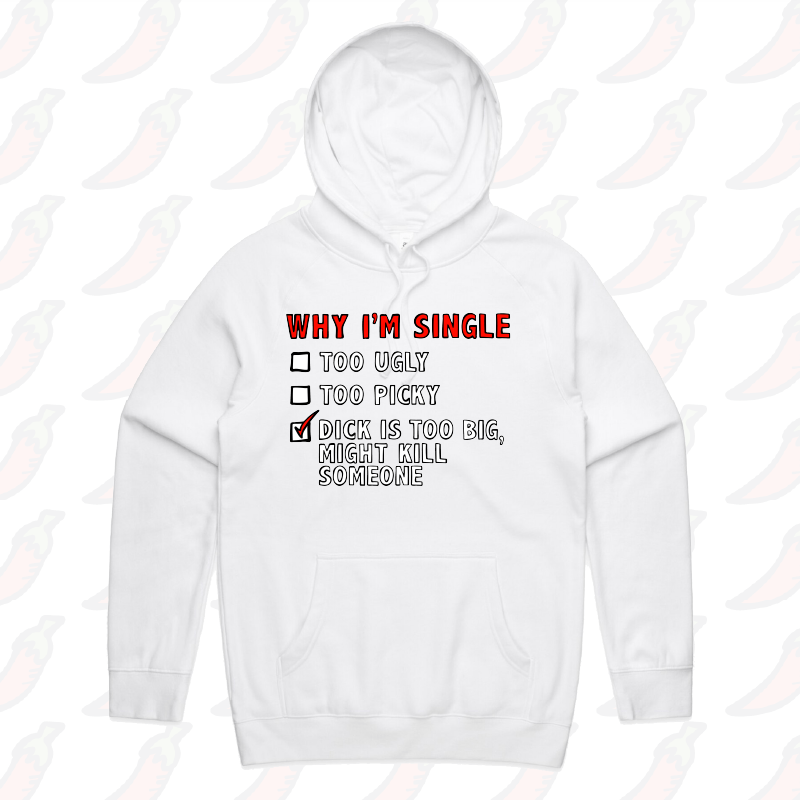 S / White / Large Front Print Why I’m Single 🍆☠️ - Unisex Hoodie