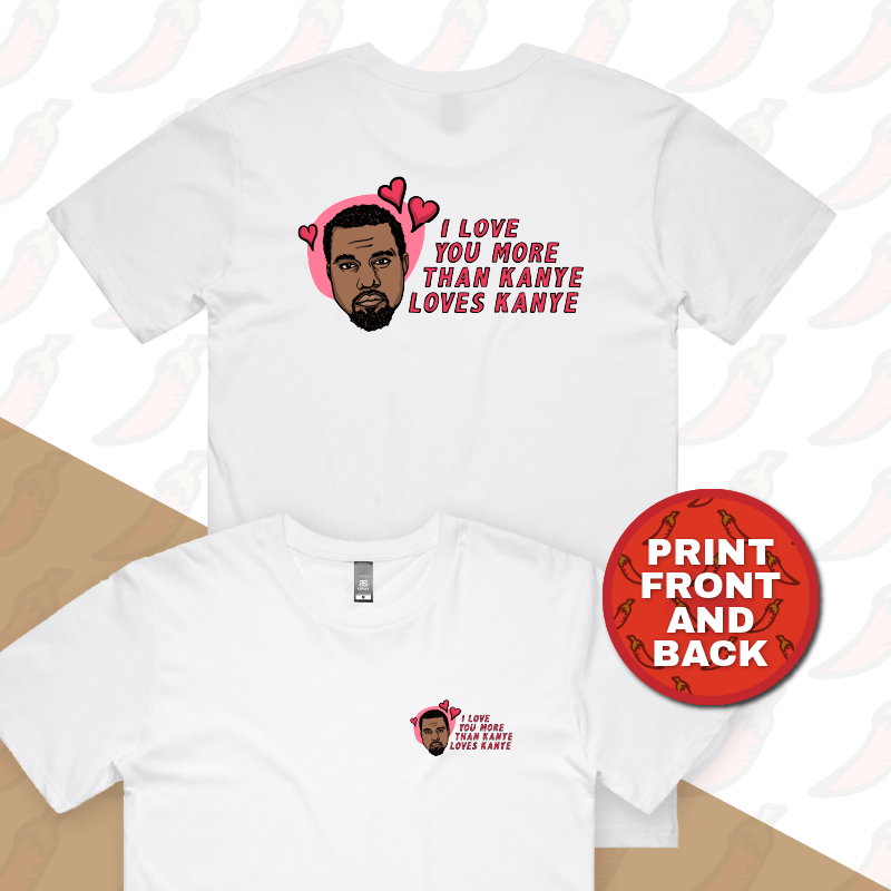 S / White / Small Front & Large Back Design Kanye Love ๐๐ฟ - Men's T Shirt
