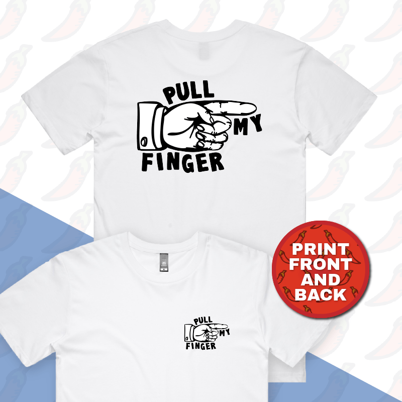 S / White / Small Front & Large Back Design Pull My Finger ๐ โ Men's T Shirt
