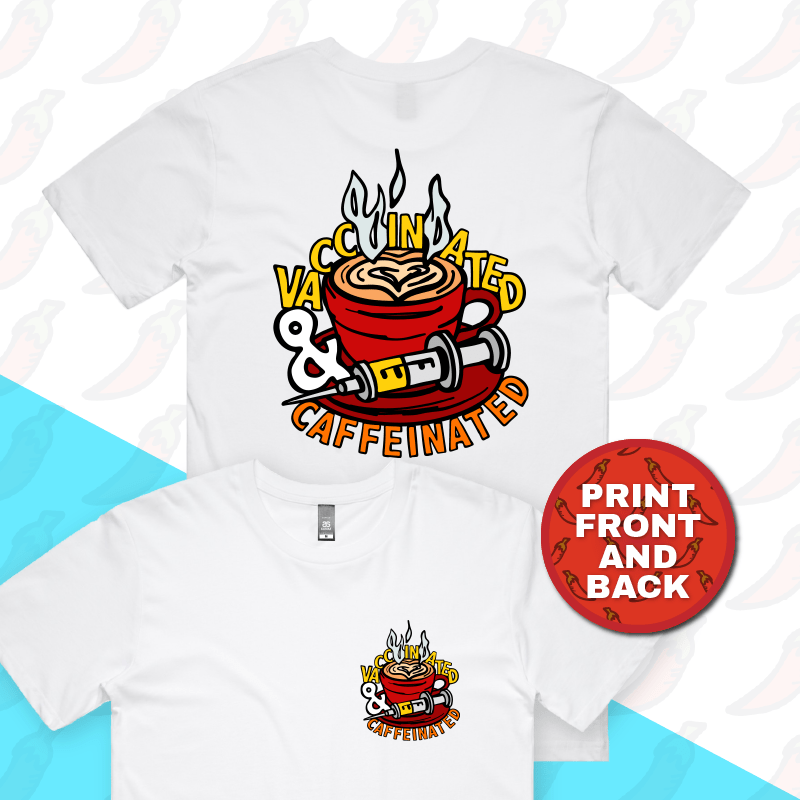 S / White / Small Front & Large Back Design Vaccinated & Caffeinated ๐โ - Men's T Shirt