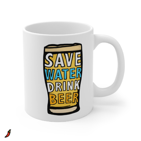 Save Water Drink Beer 🚱🍺 - Coffee Mug