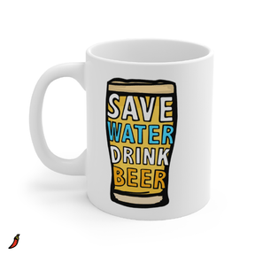 Save Water Drink Beer 🚱🍺 - Coffee Mug